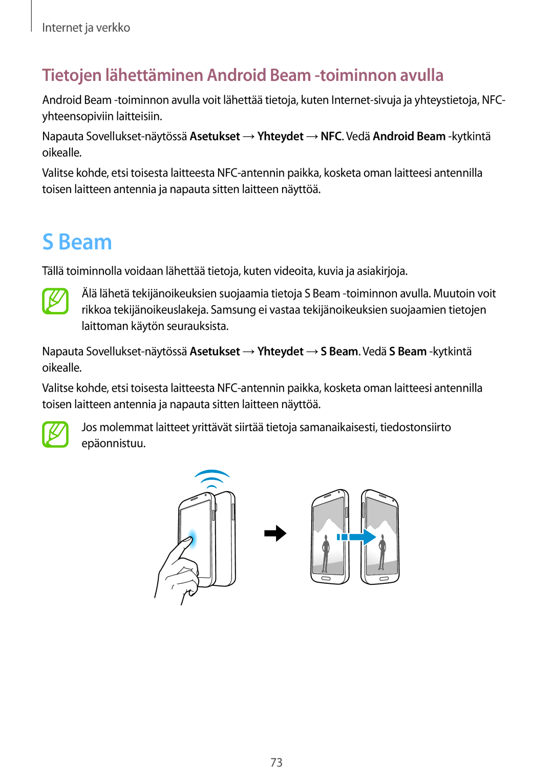 Samsung GT-I9301MBZNEE, GT-I9301MBINEE, GT-I9301OKINEE manual Tietojen lähettäminen Android Beam -toiminnon avulla 