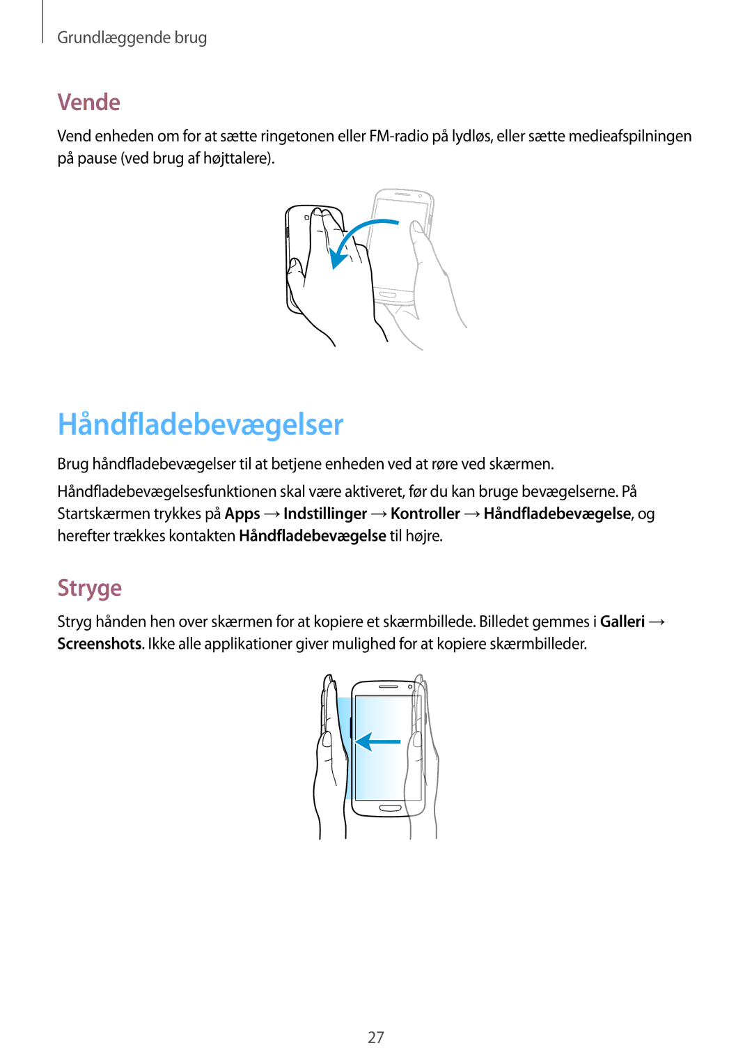 Samsung GT-I9301RWZNEE, GT-I9301MBINEE, GT-I9301MBZNEE, GT-I9301OKINEE, GT-I9301OKZNEE Håndfladebevægelser, Vende, Stryge 