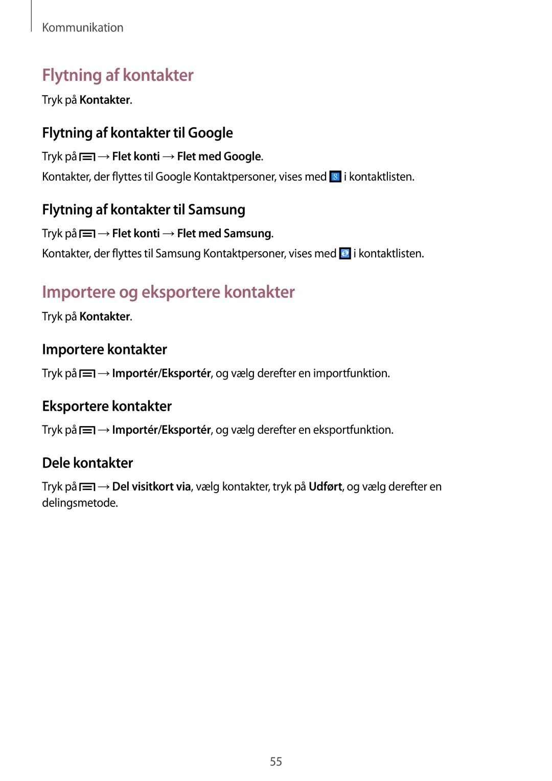 Samsung GT-I9301MBZNEE, GT-I9301MBINEE, GT-I9301OKINEE manual Flytning af kontakter, Importere og eksportere kontakter 