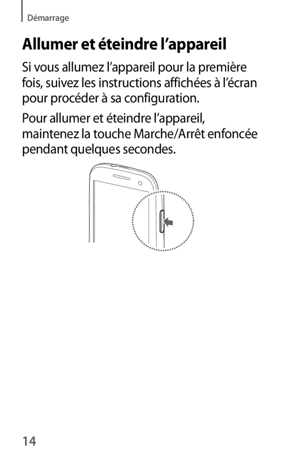 Samsung GT-I9301RWIXEF, GT-I9301MBIXEF, GT-I9301MBZXEF, GT-I9301RWZXEF manual Allumer et éteindre l’appareil 