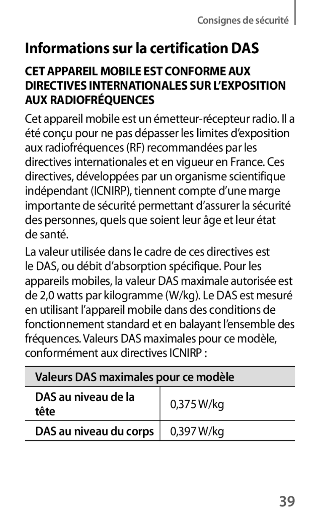 Samsung GT-I9301RWZXEF manual Informations sur la certification DAS, Valeurs DAS maximales pour ce modèle, 375 W/kg, Tête 