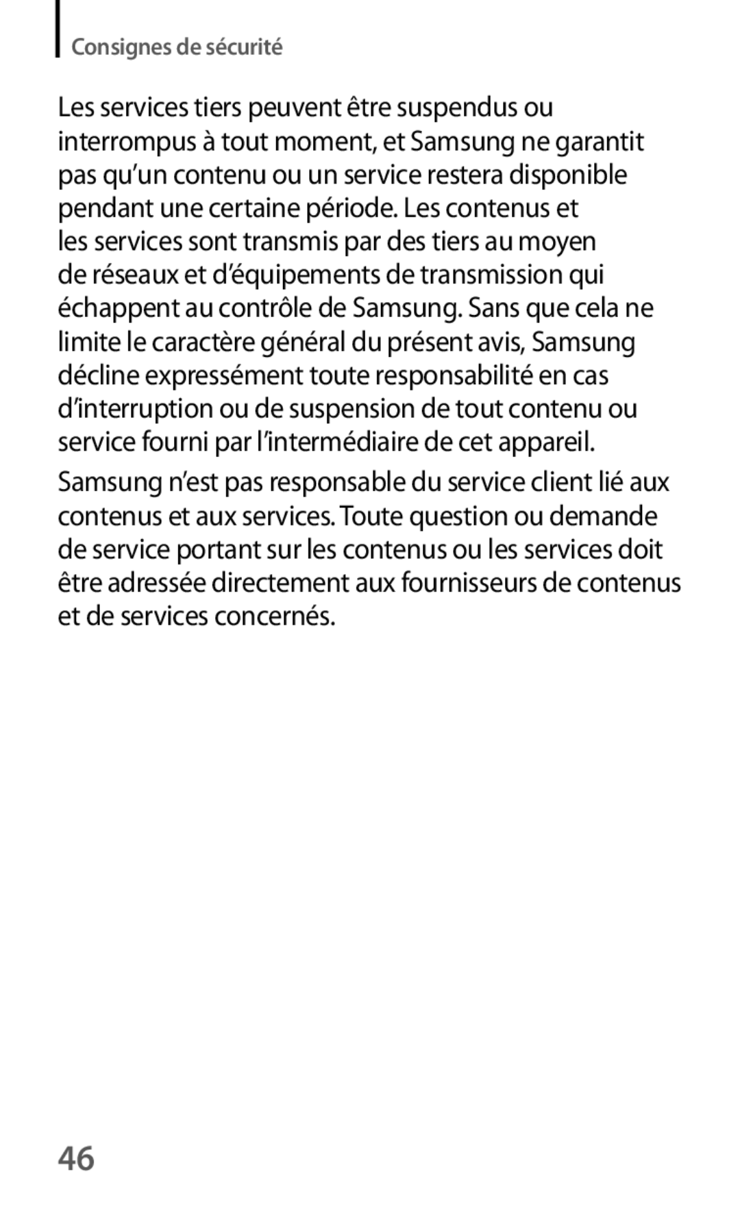 Samsung GT-I9301RWIXEF, GT-I9301MBIXEF, GT-I9301MBZXEF, GT-I9301RWZXEF manual Consignes de sécurité 