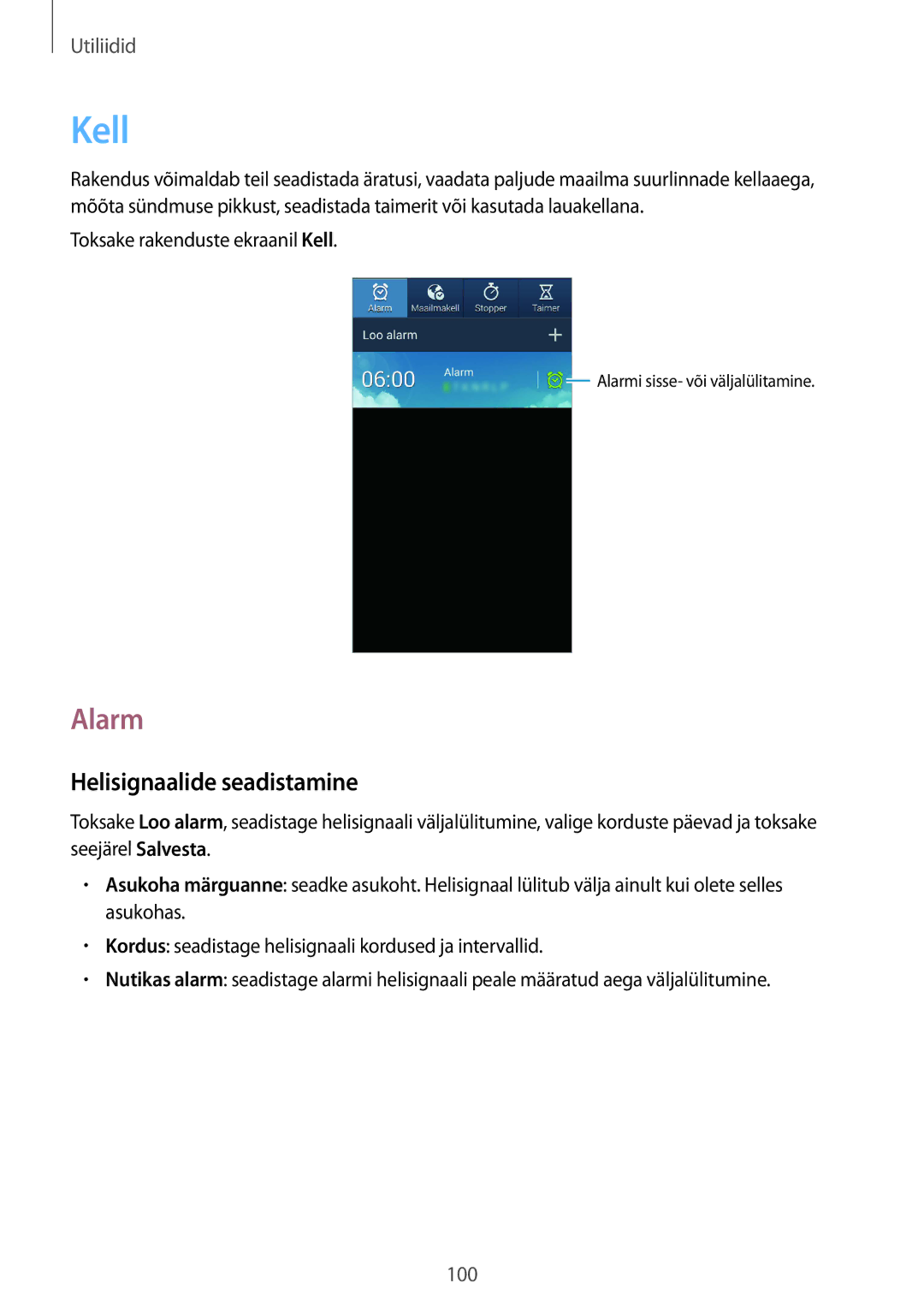 Samsung GT-I9301OKISEB, GT-I9301MBZSEB manual Alarm, Helisignaalide seadistamine, Toksake rakenduste ekraanil Kell 