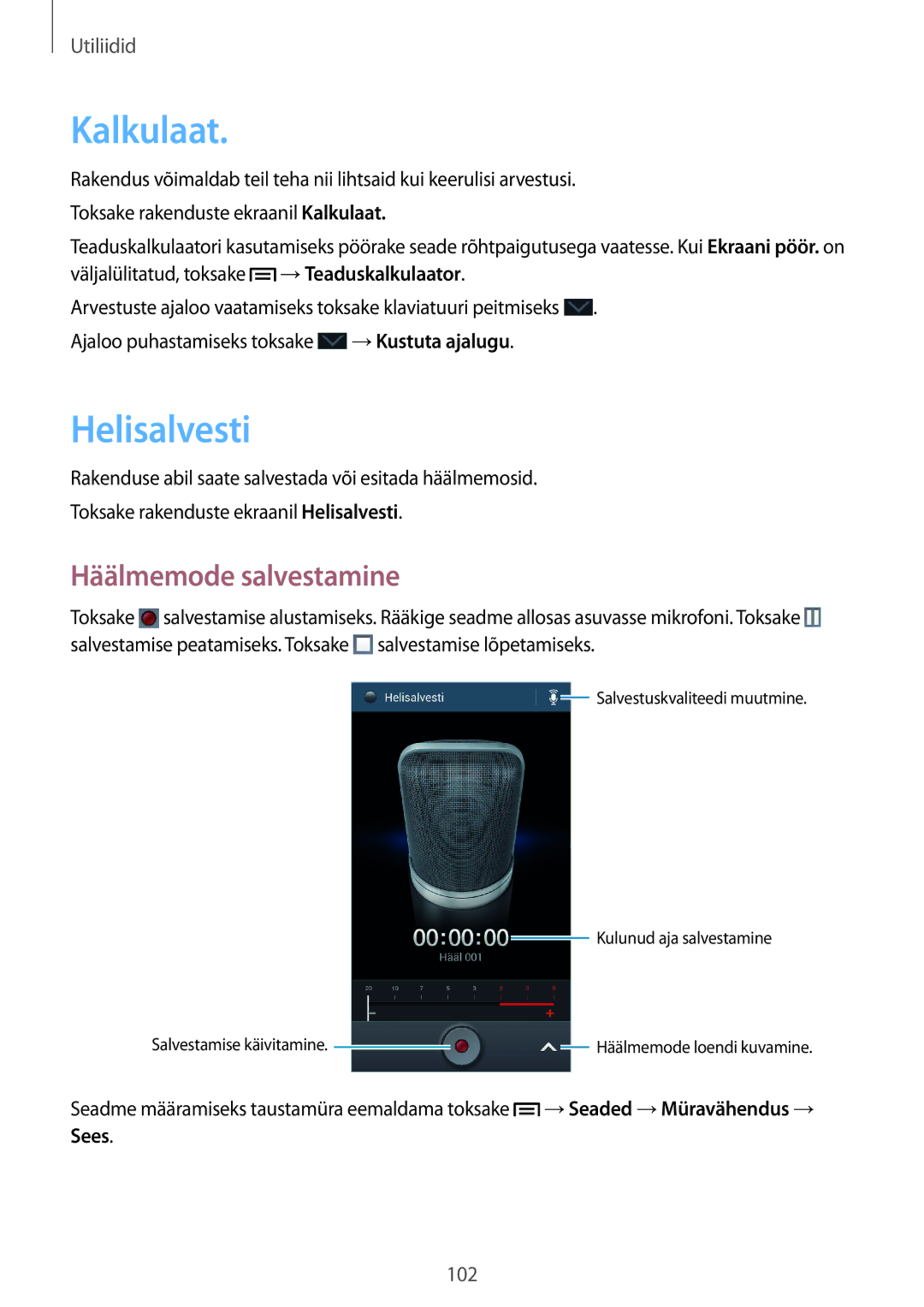 Samsung GT-I9301MBZSEB, GT-I9301RWISEB, GT-I9301MBISEB, GT-I9301OKZSEB manual Kalkulaat, Helisalvesti, Häälmemode salvestamine 