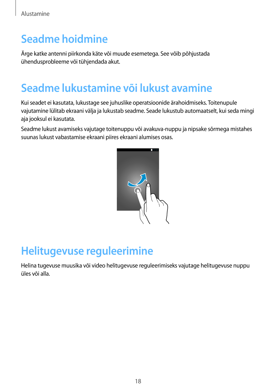 Samsung GT-I9301MBZSEB, GT-I9301RWISEB Seadme hoidmine, Seadme lukustamine või lukust avamine, Helitugevuse reguleerimine 