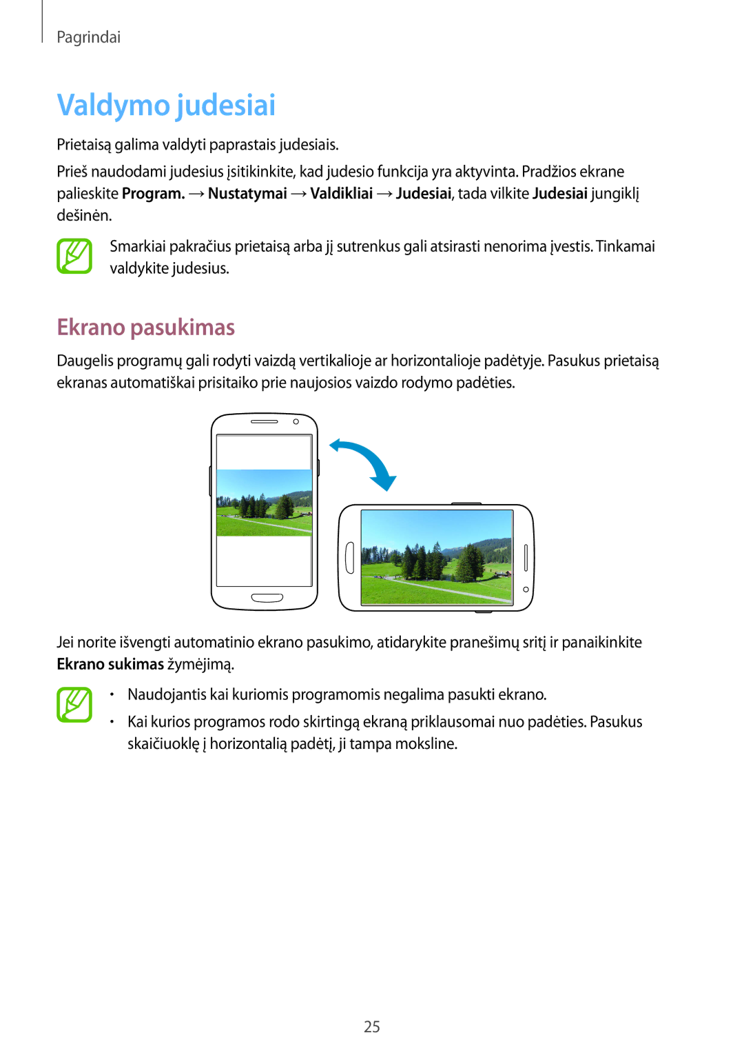 Samsung GT-I9301RWISEB, GT-I9301MBZSEB, GT-I9301MBISEB, GT-I9301OKZSEB, GT-I9301OKISEB Valdymo judesiai, Ekrano pasukimas 