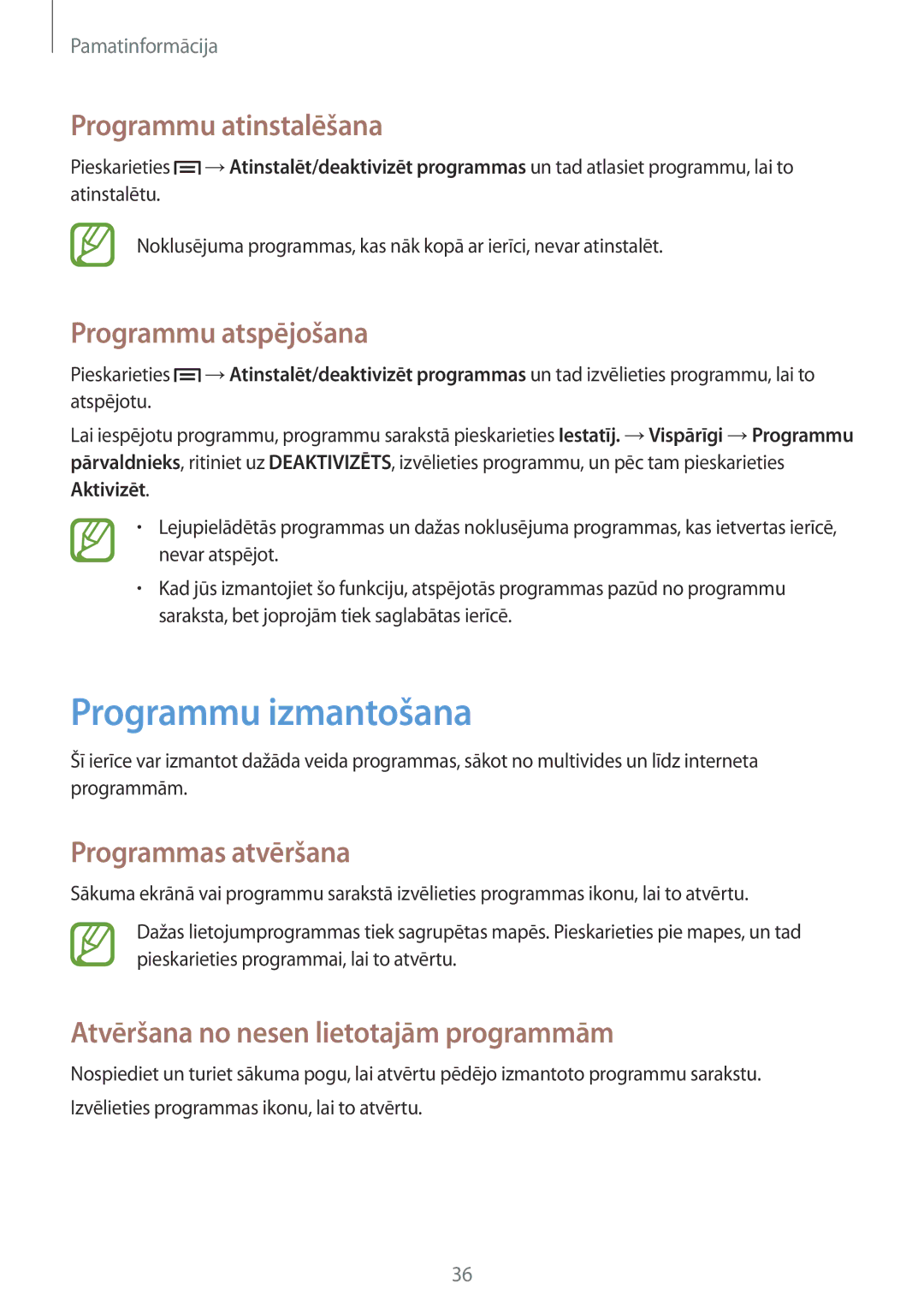 Samsung GT-I9301MBZSEB manual Programmu izmantošana, Programmu atinstalēšana, Programmu atspējošana, Programmas atvēršana 