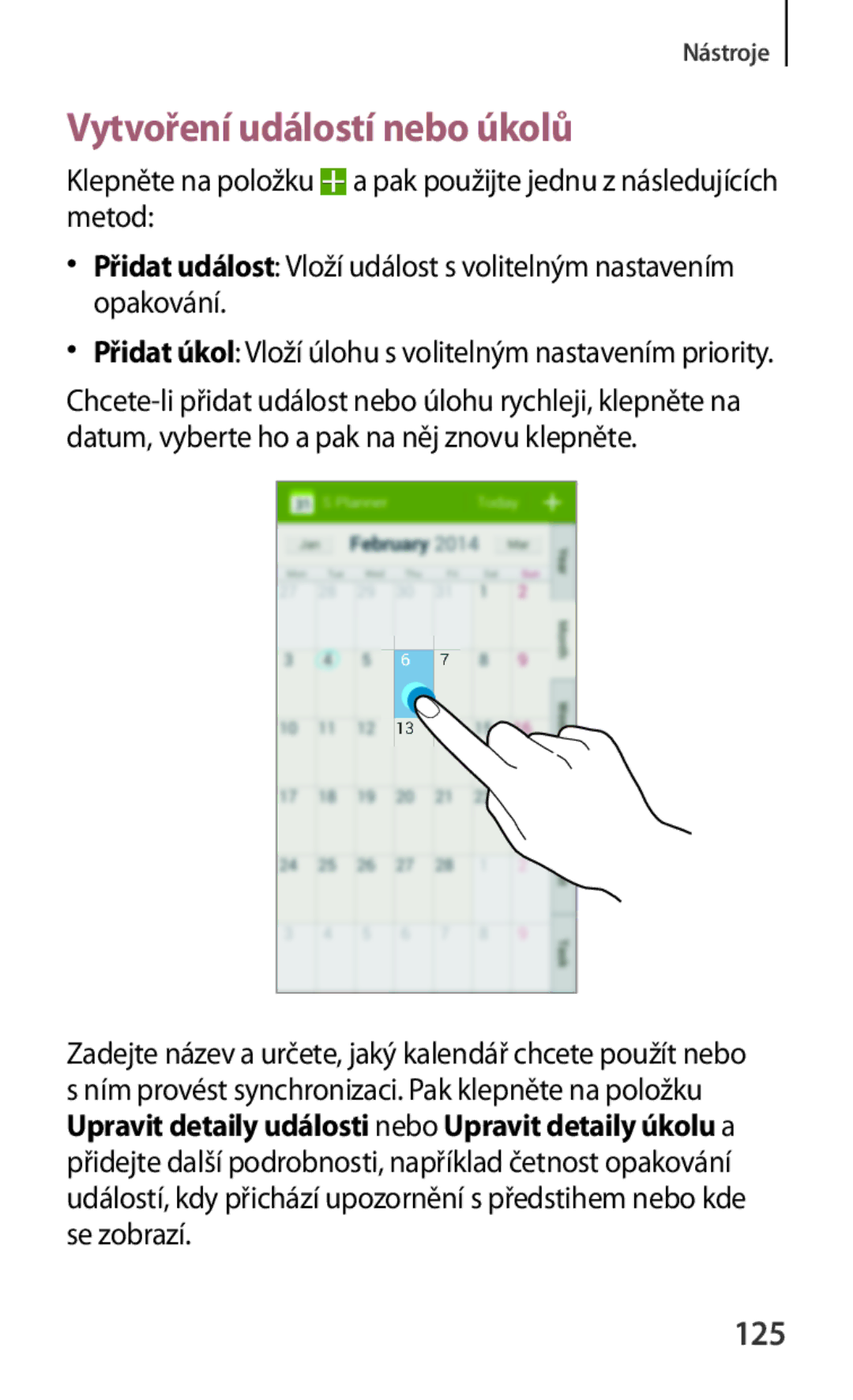 Samsung GT2I9301MBIORX, GT-I9301MBZXEO, GT-I9301OKIATO, GT-I9301RWZXEO, GT-I9301OKIXEO Vytvoření událostí nebo úkolů, 125 