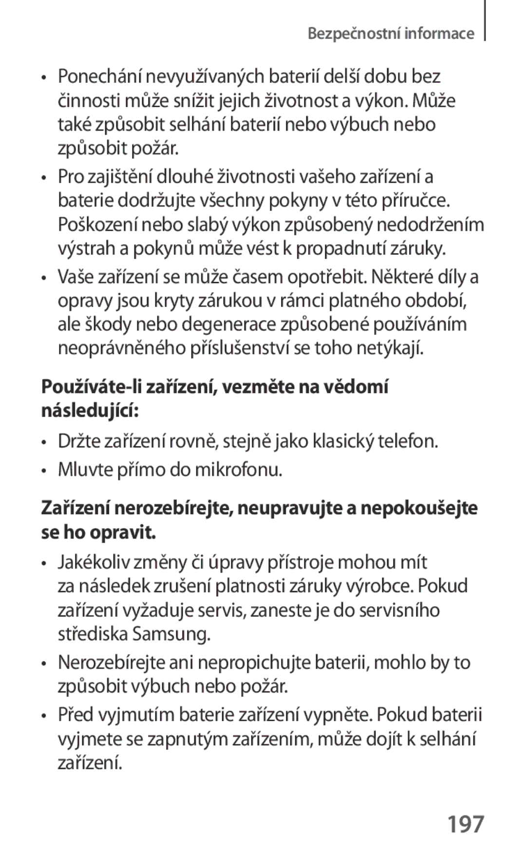 Samsung GT-I9301OKZXEH, GT-I9301MBZXEO, GT-I9301OKIATO manual 197, Používáte-li zařízení, vezměte na vědomí následující 