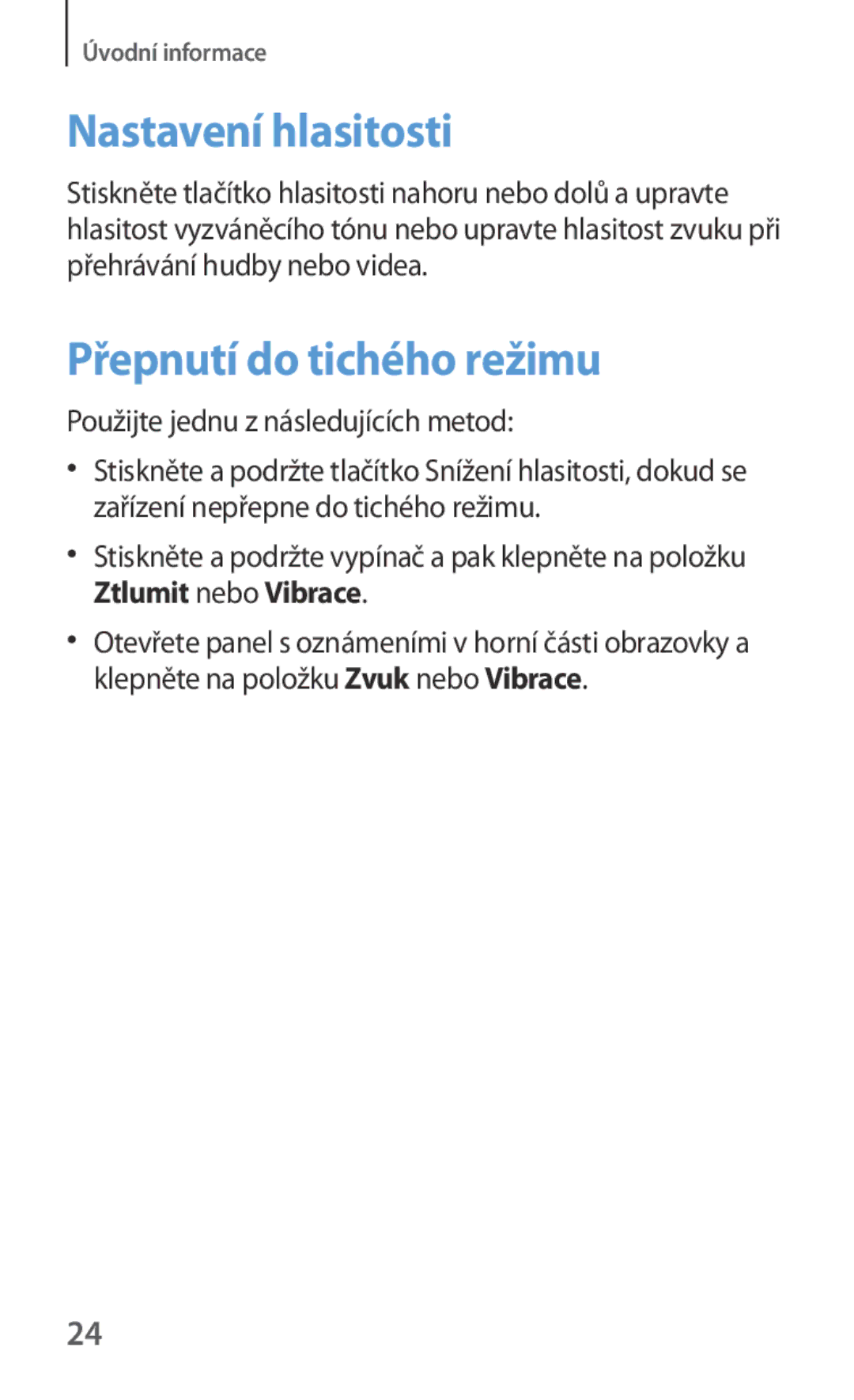 Samsung GT-I9301RWZXEH manual Nastavení hlasitosti, Přepnutí do tichého režimu, Použijte jednu z následujících metod 