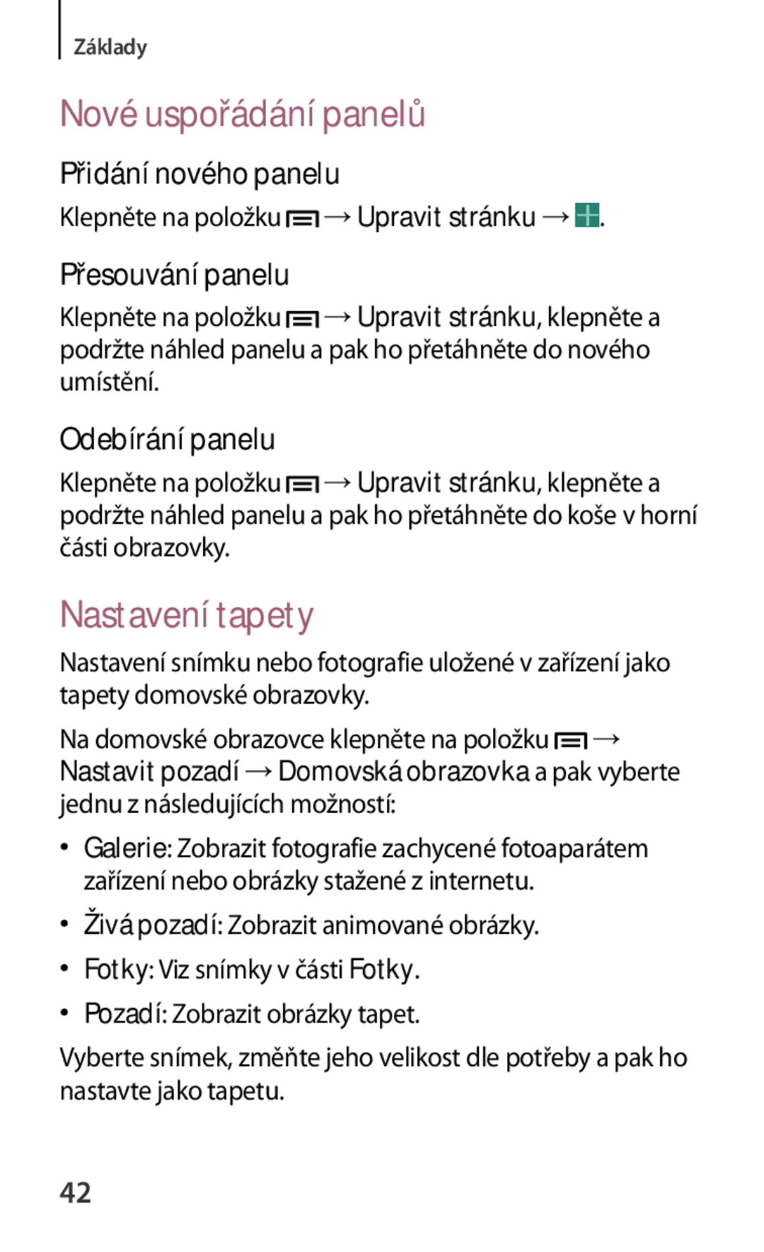 Samsung GT2I9301RWIORX, GT-I9301MBZXEO Nové uspořádání panelů, Nastavení tapety, Přidání nového panelu, Přesouvání panelu 