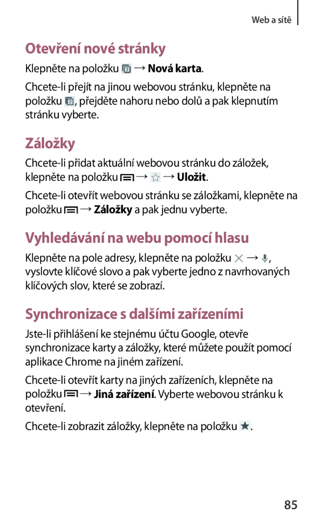 Samsung GT2I9301OKZXEH, GT-I9301MBZXEO, GT-I9301OKIATO manual Otevření nové stránky, Synchronizace s dalšími zařízeními 