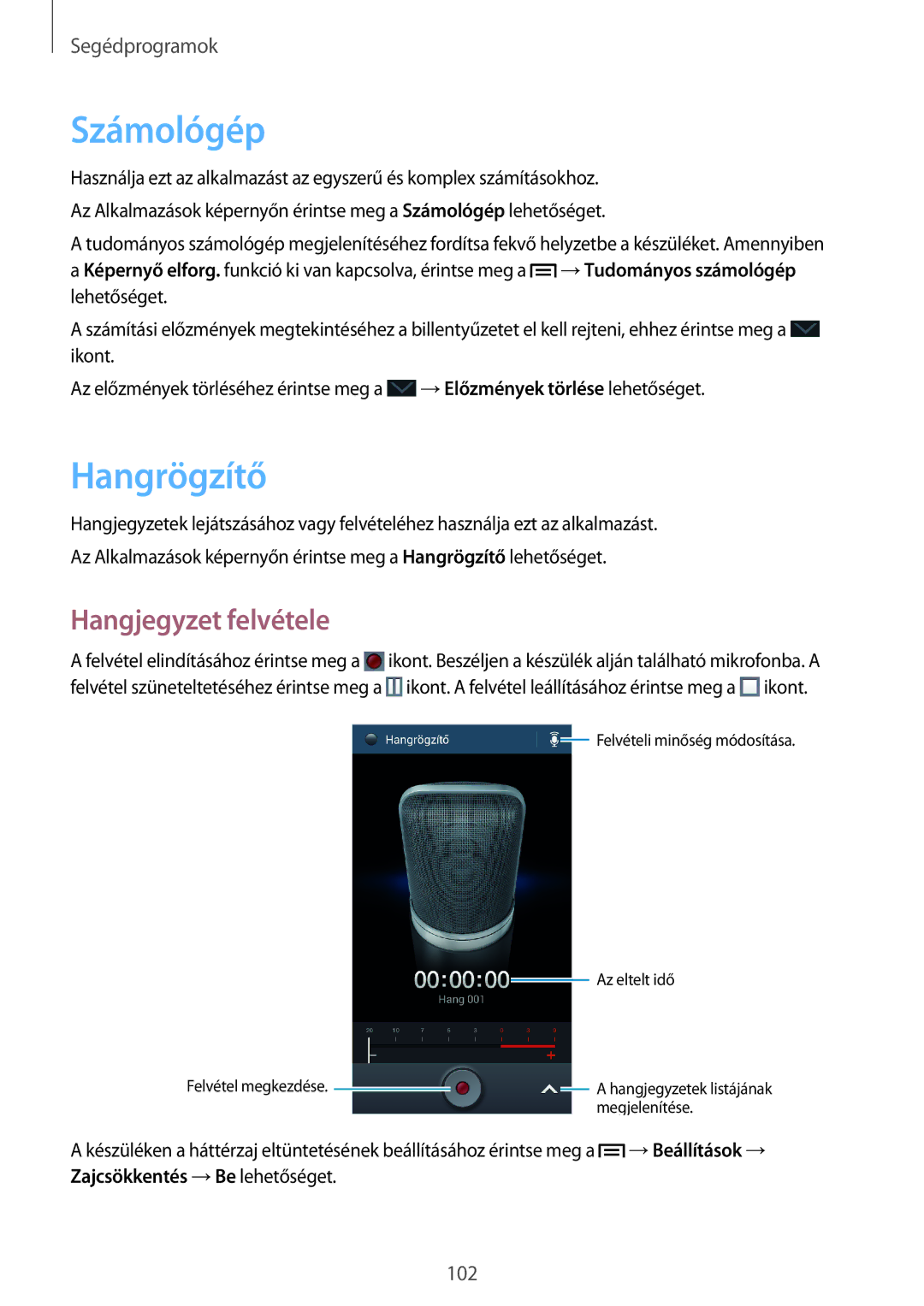 Samsung GT-I9301OKIDRE, GT-I9301MBZXEO, GT-I9301OKIATO, GT-I9301RWZXEO manual Számológép, Hangrögzítő, Hangjegyzet felvétele 