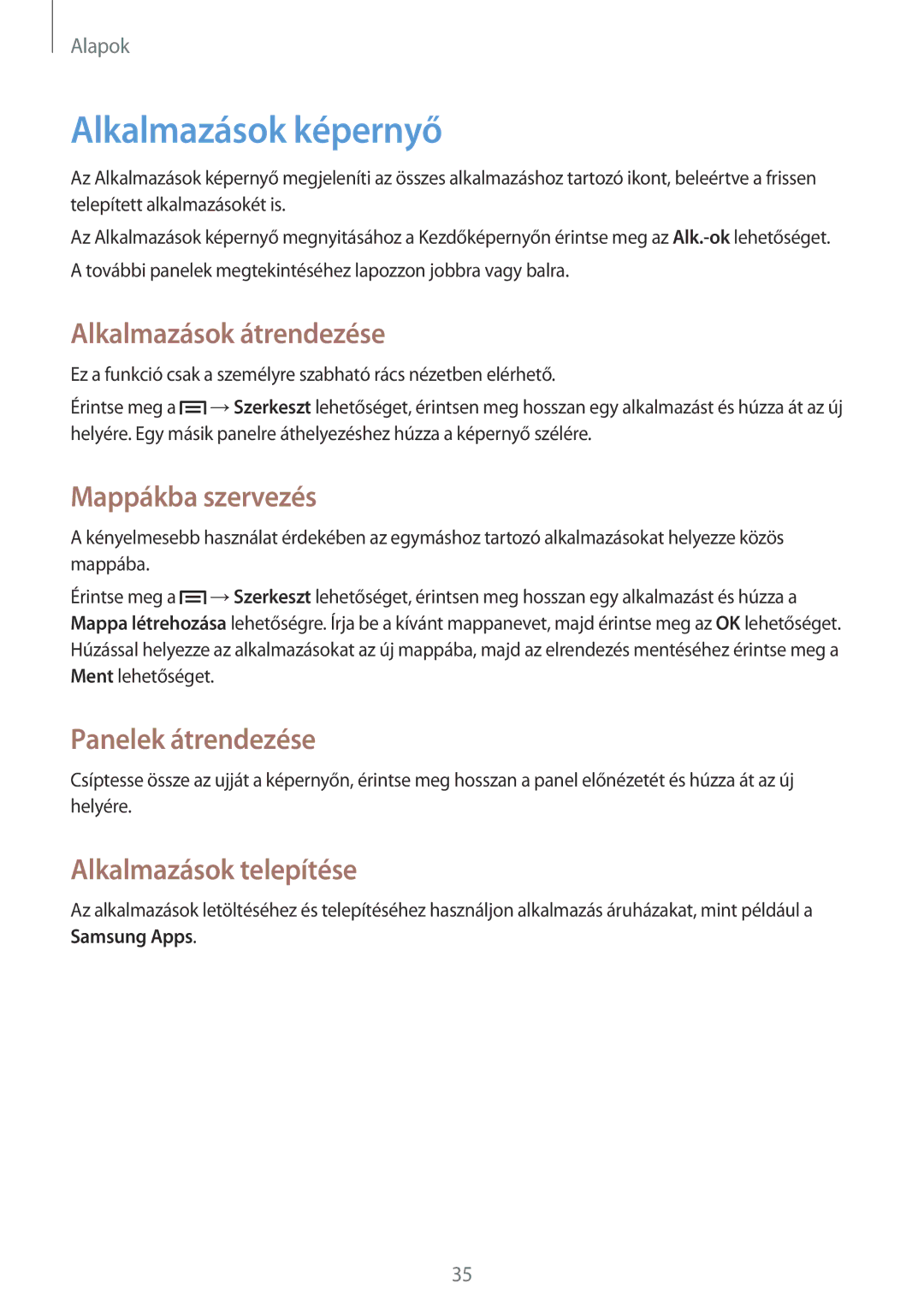 Samsung GT2I9301MBIORX manual Alkalmazások képernyő, Alkalmazások átrendezése, Mappákba szervezés, Alkalmazások telepítése 