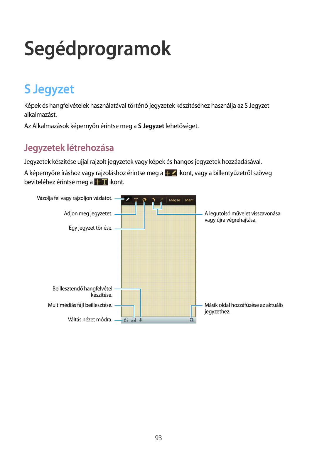 Samsung GT-I9301OKIXEO, GT-I9301MBZXEO, GT-I9301OKIATO, GT-I9301RWZXEO manual Segédprogramok, Jegyzetek létrehozása 