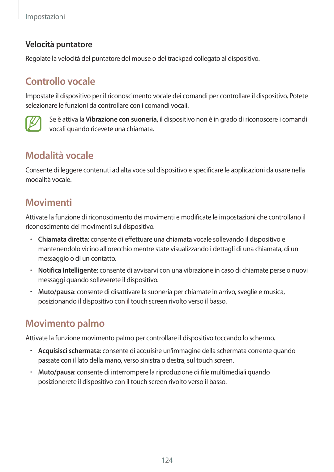 Samsung GT-I9301RWIETL, GT-I9301MBZXEO, GT-I9301RWISEB Controllo vocale, Movimenti, Movimento palmo, Velocità puntatore 