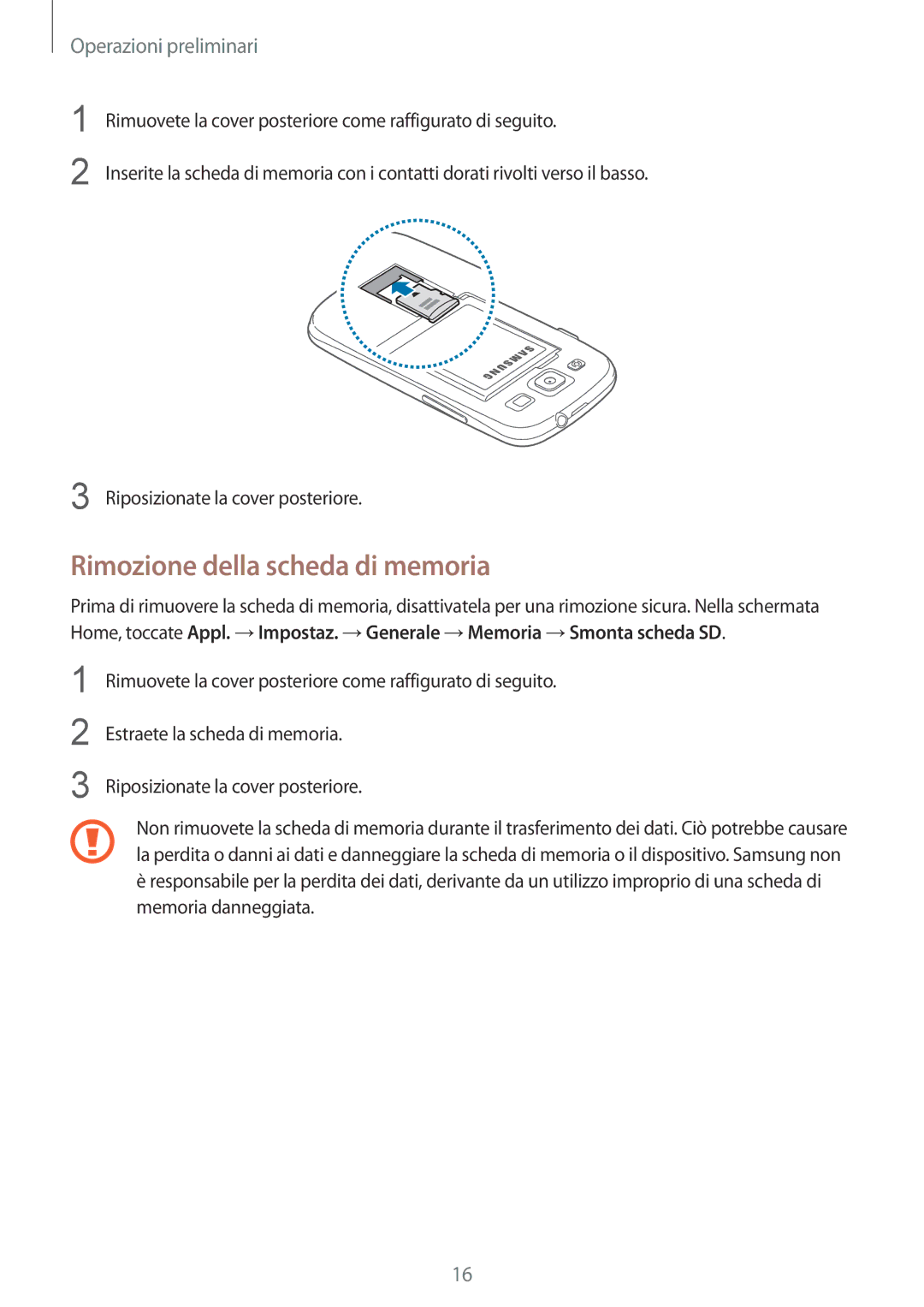 Samsung GT-I9301MBZSEE, GT-I9301MBZXEO, GT-I9301RWISEB, GT-I9301RWZXEO, GT-I9301MBZROM manual Rimozione della scheda di memoria 