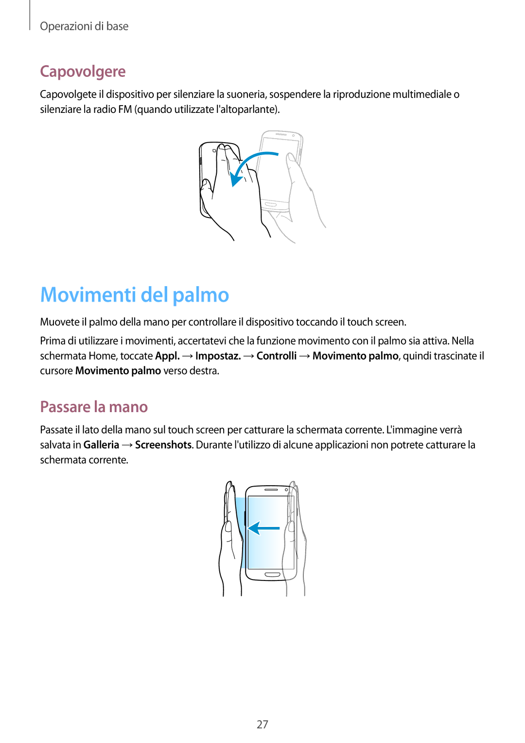 Samsung GT-I9301RWIXEO, GT-I9301MBZXEO, GT-I9301RWISEB, GT-I9301RWZXEO Movimenti del palmo, Capovolgere, Passare la mano 