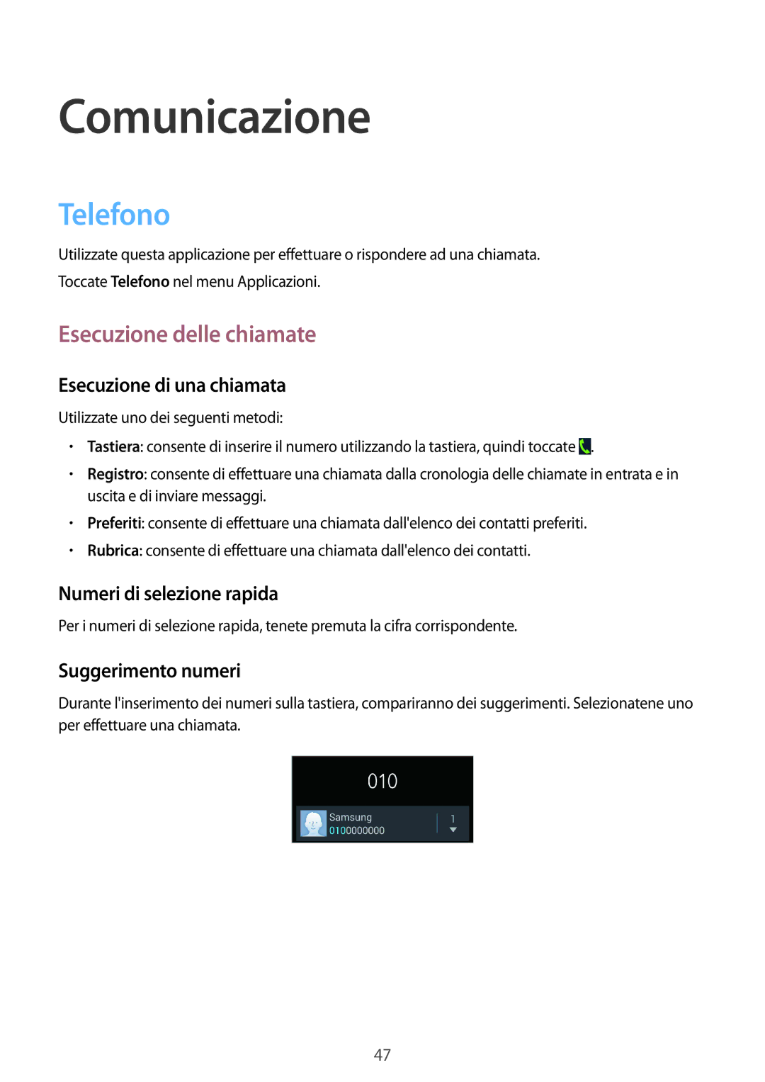 Samsung GT-I9301RWISEB, GT-I9301MBZXEO, GT-I9301RWZXEO, GT-I9301MBZROM Comunicazione, Telefono, Esecuzione delle chiamate 