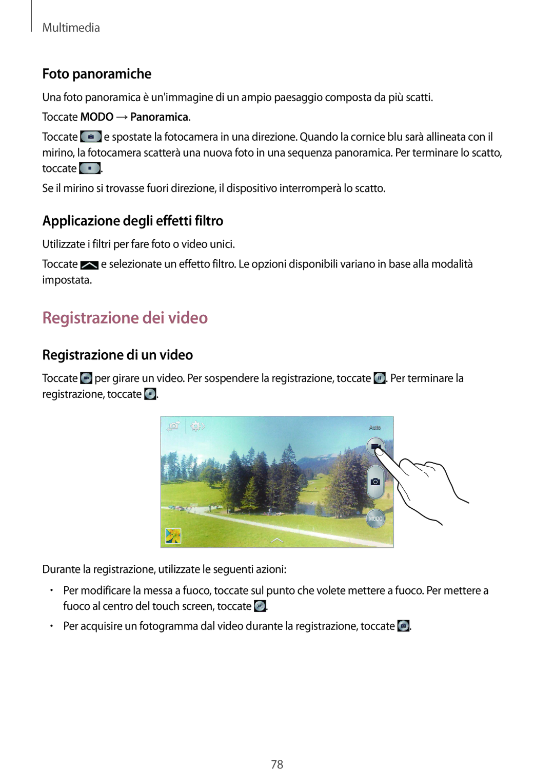 Samsung GT-I9301RWIETL, GT-I9301MBZXEO manual Registrazione dei video, Foto panoramiche, Applicazione degli effetti filtro 