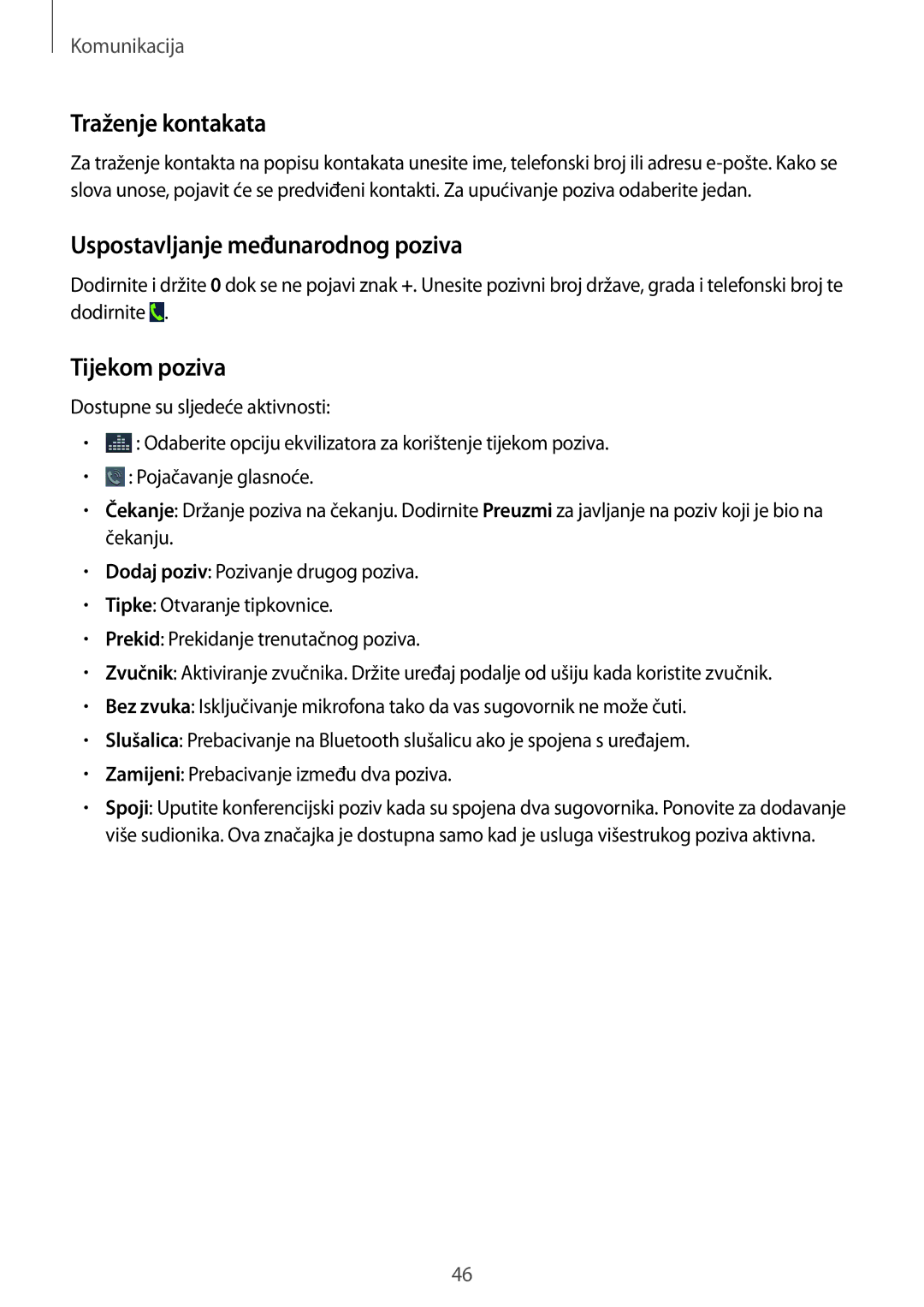 Samsung GT-I9305OKASWC, GT-I9305MBDVIP manual Traženje kontakata, Uspostavljanje međunarodnog poziva, Tijekom poziva 