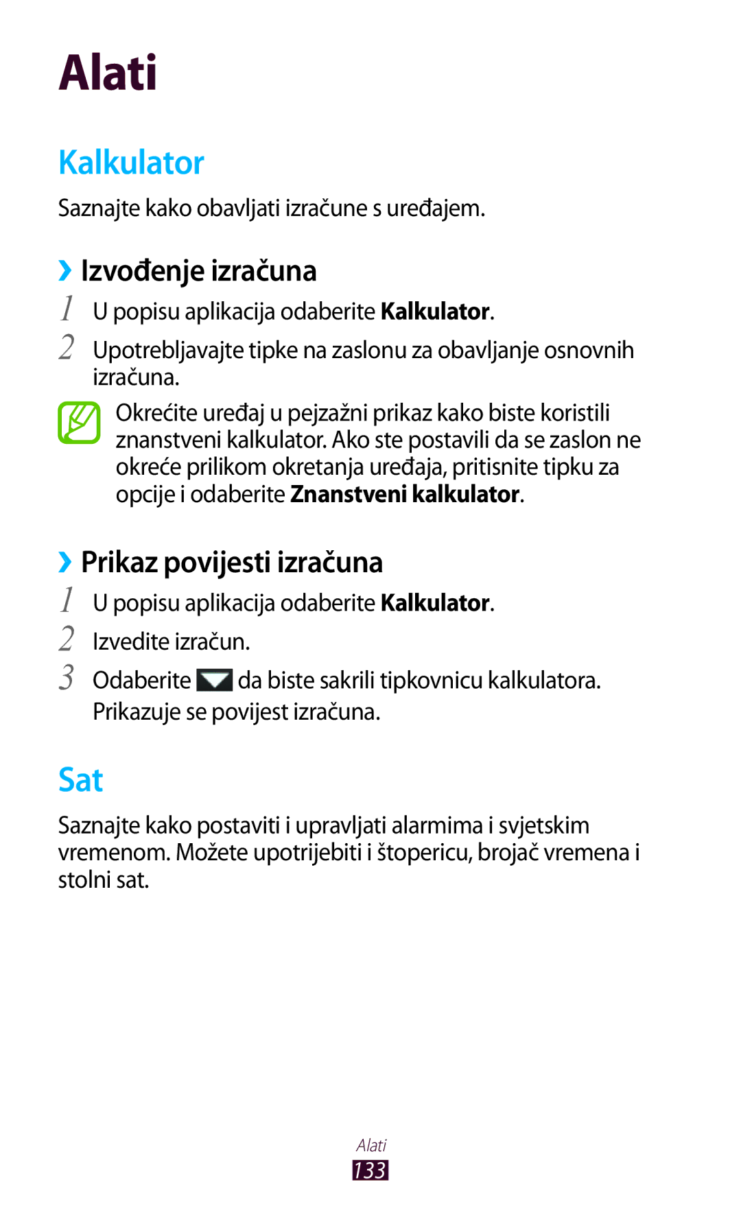 Samsung GT-I9305OKASWC, GT-I9305MBDVIP, GT-I9305OKDCRO Kalkulator, Sat, ››Izvođenje izračuna, ››Prikaz povijesti izračuna 