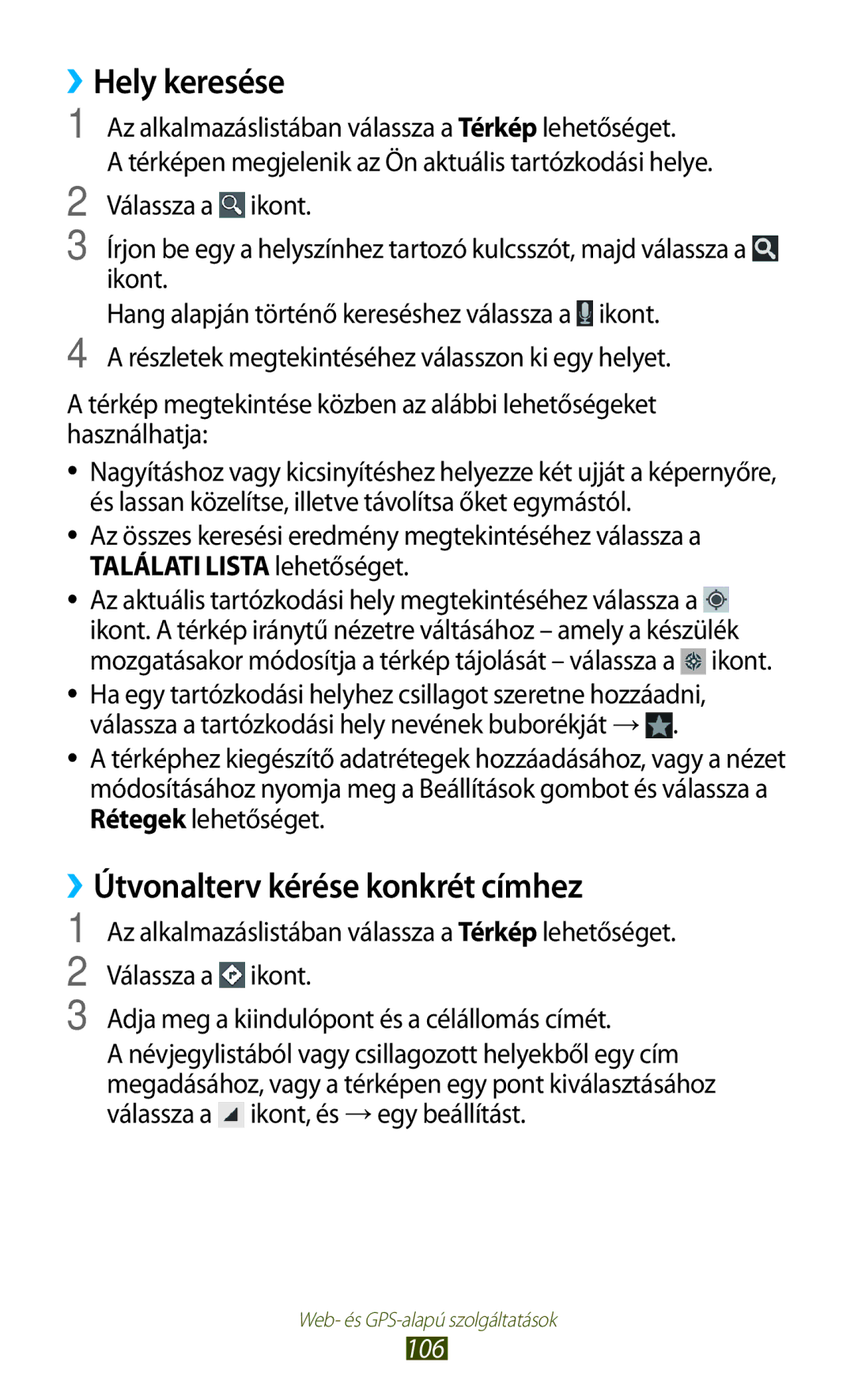 Samsung GT-I9305RWDTMH, GT-I9305MBDXEO, GT-I9305MBDPRT manual ››Hely keresése, ››Útvonalterv kérése konkrét címhez, 106 