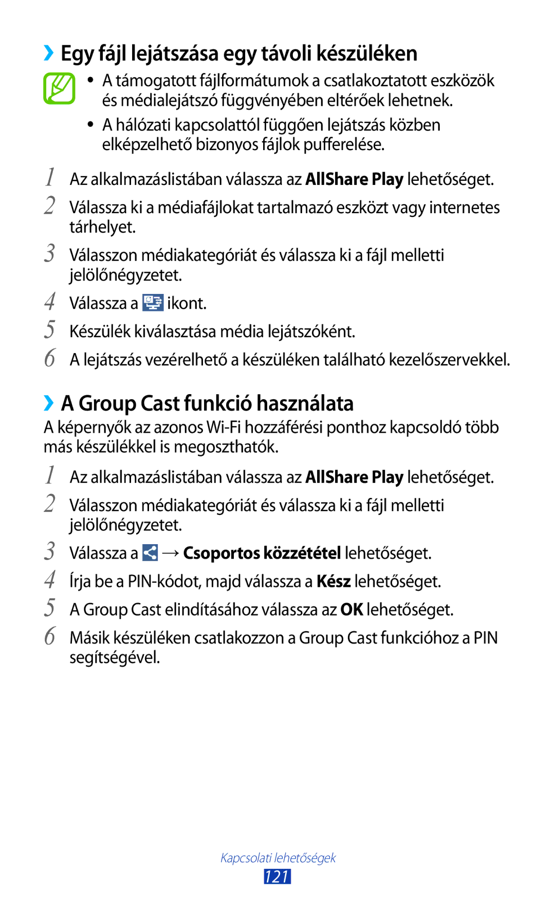 Samsung GT-I9305MBDTPL, GT-I9305MBDXEO ››Egy fájl lejátszása egy távoli készüléken, ››A Group Cast funkció használata, 121 