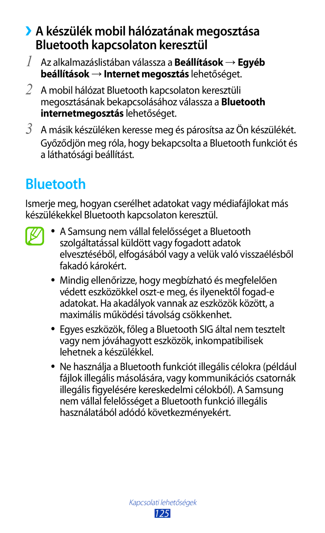 Samsung GT-I9305RWDSWC, GT-I9305MBDXEO, GT-I9305MBDPRT Bluetooth, Az alkalmazáslistában válassza a Beállítások →Egyéb, 125 