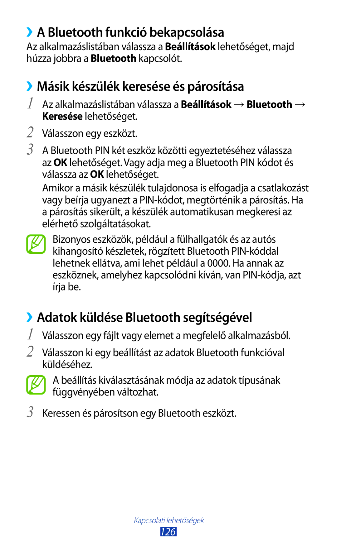 Samsung GT-I9305MBDORL, GT-I9305MBDXEO ››A Bluetooth funkció bekapcsolása, ››Másik készülék keresése és párosítása, 126 