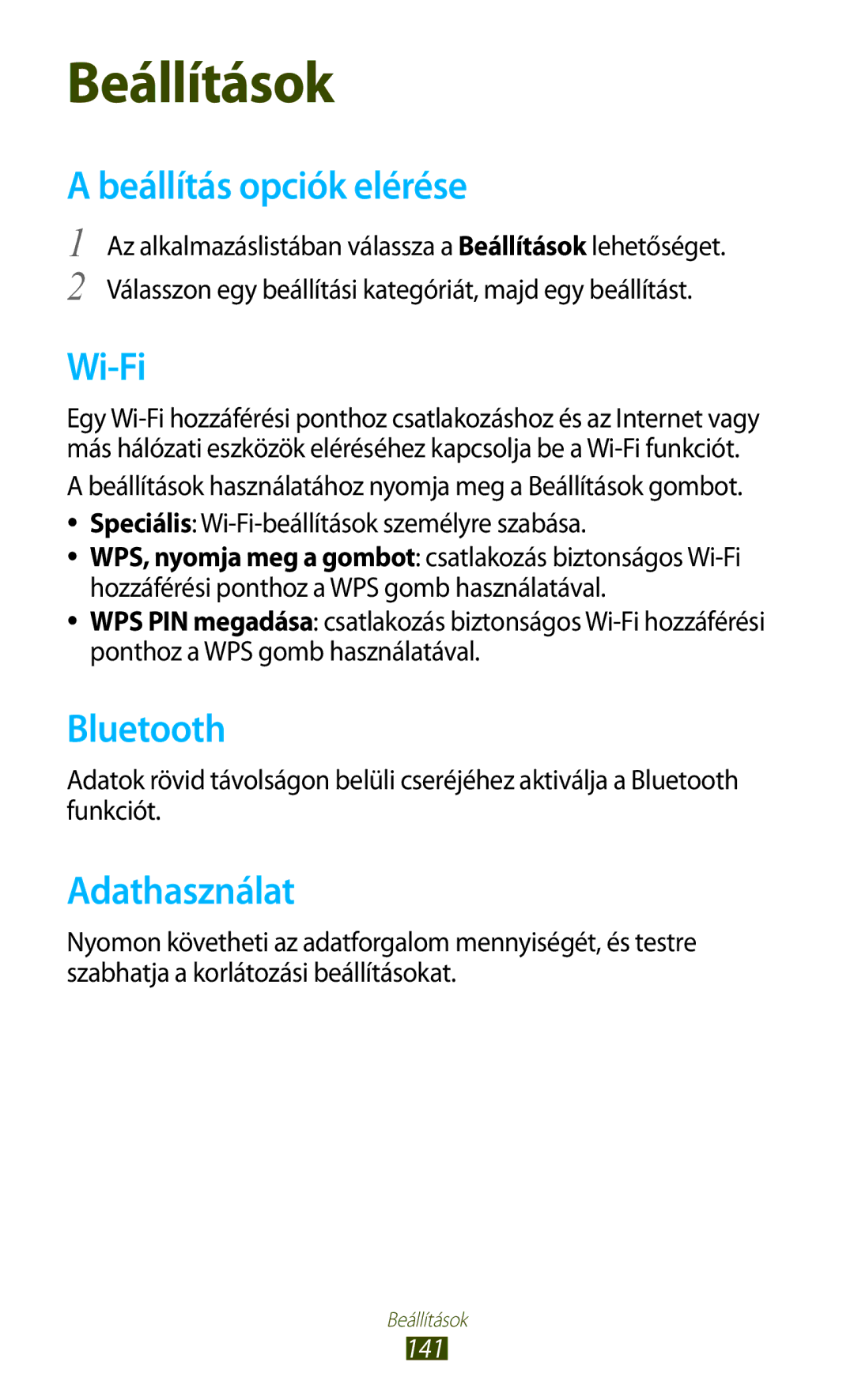 Samsung GT-I9305OKASWC, GT-I9305MBDXEO, GT-I9305MBDPRT, GT-I9305RWDPRT manual Beállítás opciók elérése, Adathasználat, 141 