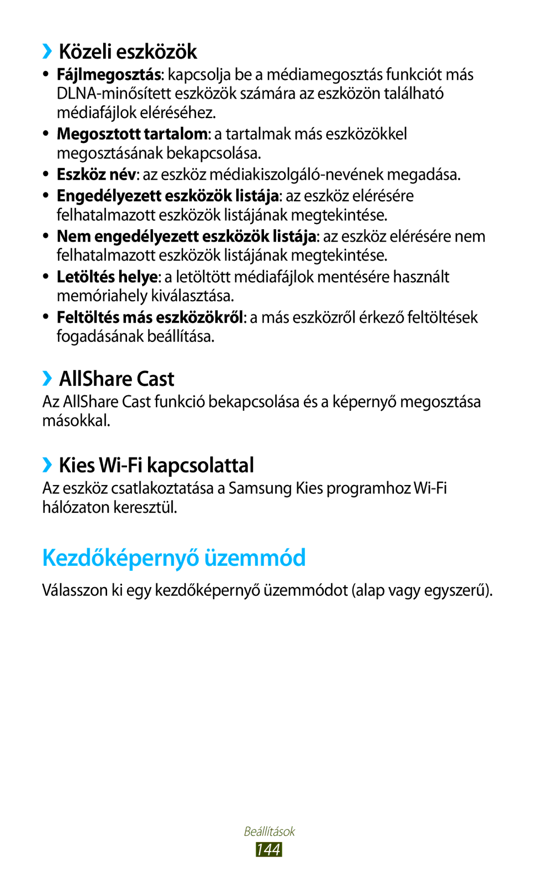 Samsung GT-I9305RWDCOA manual Kezdőképernyő üzemmód, ››Közeli eszközök, ››AllShare Cast, ››Kies Wi-Fi kapcsolattal, 144 