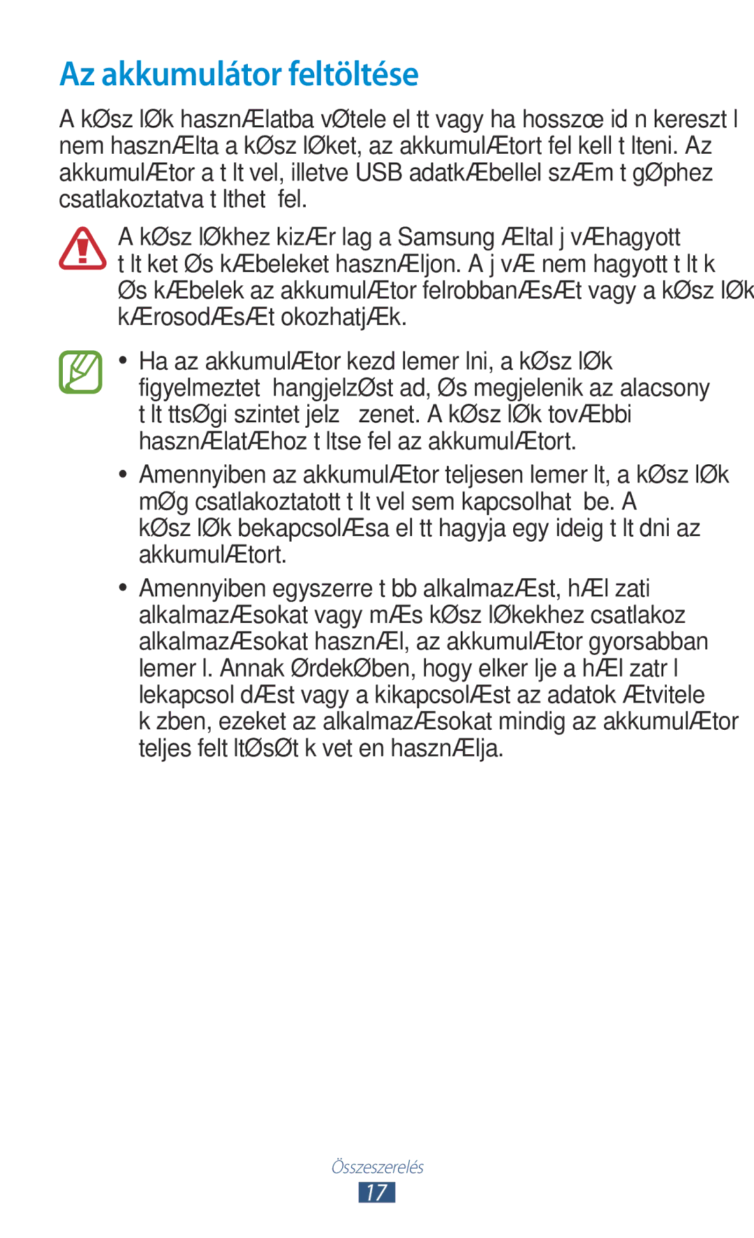 Samsung GT-I9305OKDTMH, GT-I9305MBDXEO, GT-I9305MBDPRT, GT-I9305RWDPRT, GT-I9305RWDDBT manual Az akkumulátor feltöltése 