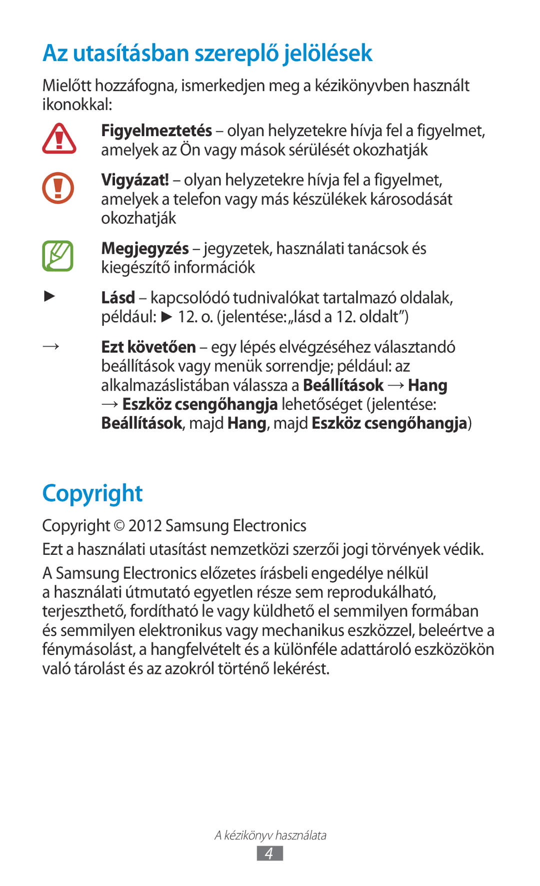 Samsung GT-I9305OKDDBT, GT-I9305MBDXEO manual Az utasításban szereplő jelölések, Copyright 2012 Samsung Electronics 