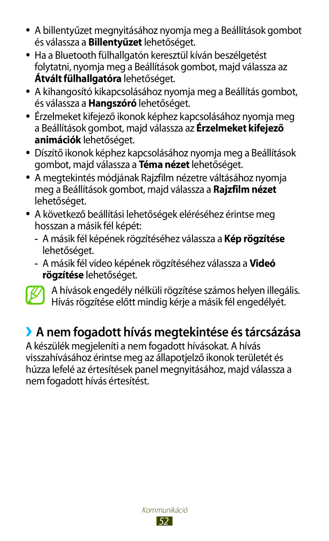 Samsung GT-I9305RWDXEO, GT-I9305MBDXEO, GT-I9305MBDPRT, GT-I9305RWDPRT ››A nem fogadott hívás megtekintése és tárcsázása 