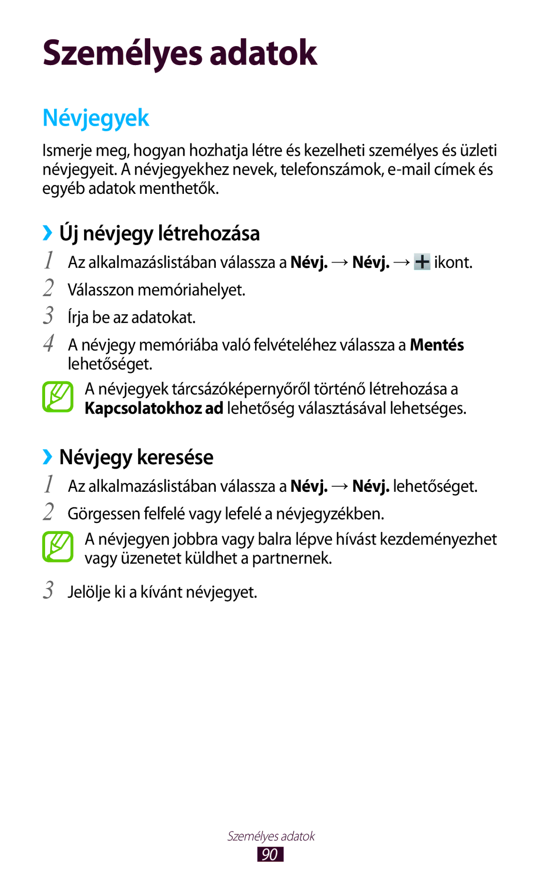 Samsung GT-I9305RWDPRT, GT-I9305MBDXEO, GT-I9305MBDPRT manual Névjegyek, ››Új névjegy létrehozása, ››Névjegy keresése 