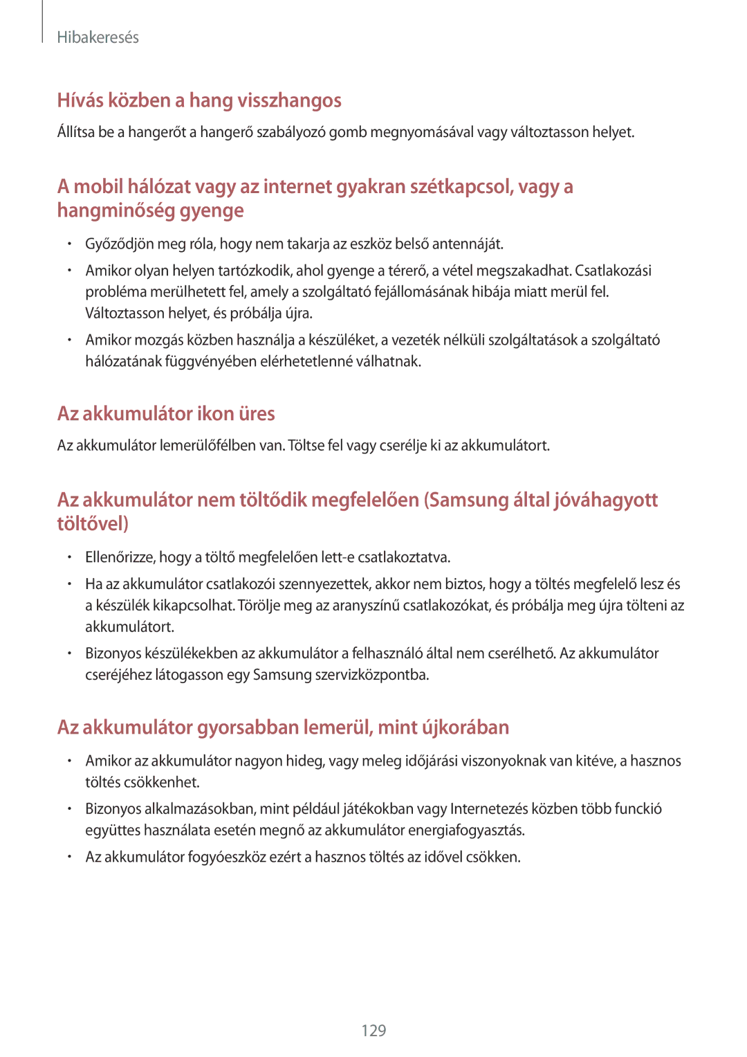 Samsung GT-I9305OKAAUT, GT-I9305MBDXEO, GT-I9305MBDPRT, GT-I9305RWDPRT, GT-I9305RWDDBT manual Hívás közben a hang visszhangos 