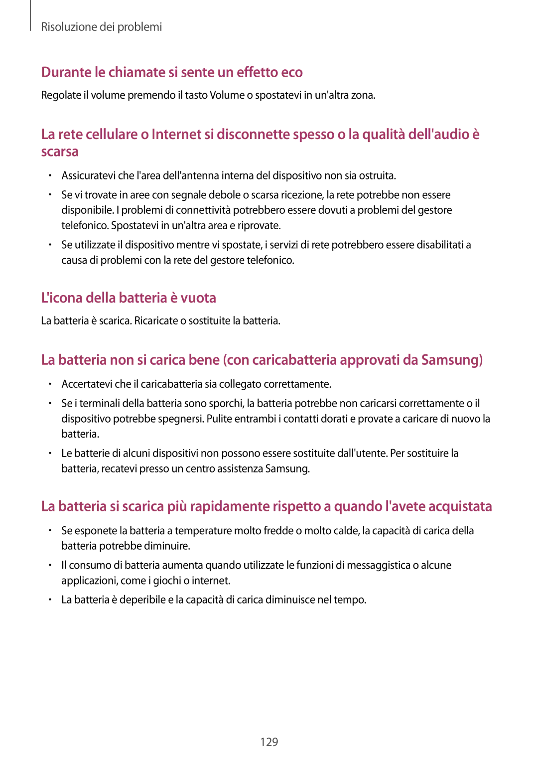 Samsung GT-I9305RWDOMN, GT-I9305MBDXEO, GT-I9305OKDTIM, GT-I9305RWDXEO manual Durante le chiamate si sente un effetto eco 