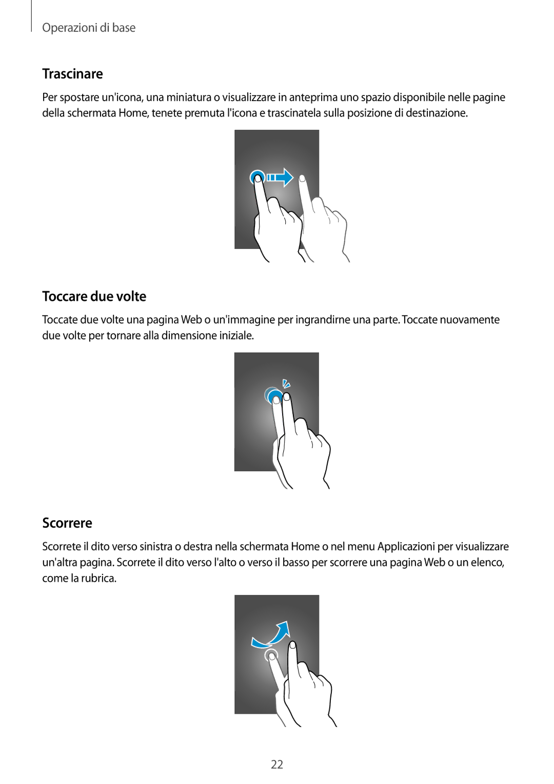 Samsung GT-I9305OKDTIM, GT-I9305MBDXEO, GT-I9305RWDXEO, GT-I9305RWDOMN manual Trascinare, Toccare due volte, Scorrere 
