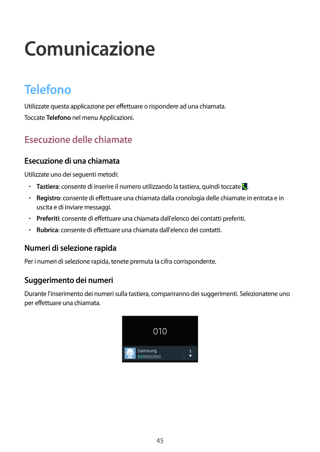 Samsung GT-I9305RWDOMN, GT-I9305MBDXEO, GT-I9305OKDTIM, GT-I9305RWDXEO Comunicazione, Telefono, Esecuzione delle chiamate 