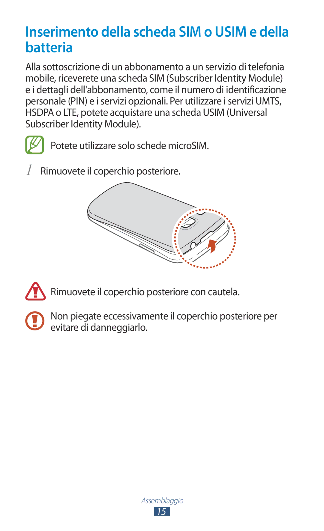 Samsung GT-I9305OKDTIM, GT-I9305MBDXEO, GT-I9305RWDXEO, GT-I9305RWDOMN Inserimento della scheda SIM o Usim e della batteria 