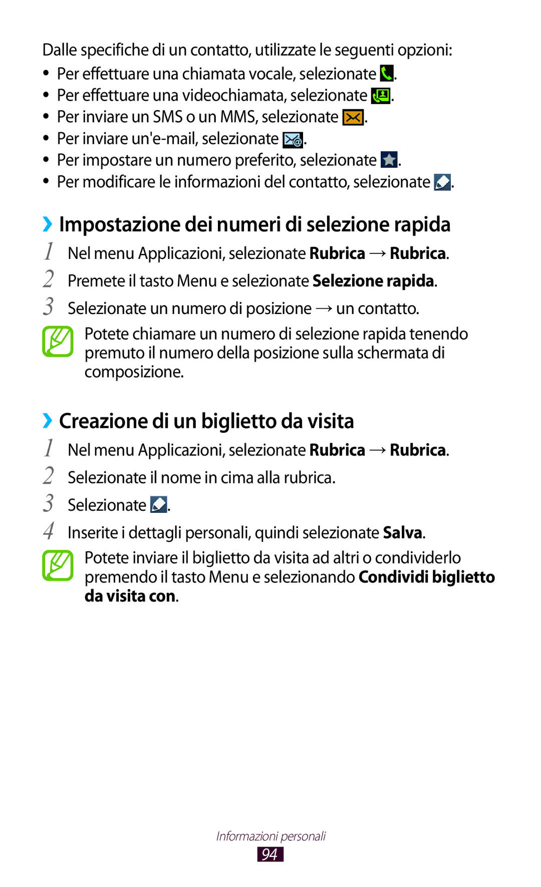 Samsung GT-I9305RWDOMN manual ››Impostazione dei numeri di selezione rapida, ››Creazione di un biglietto da visita 