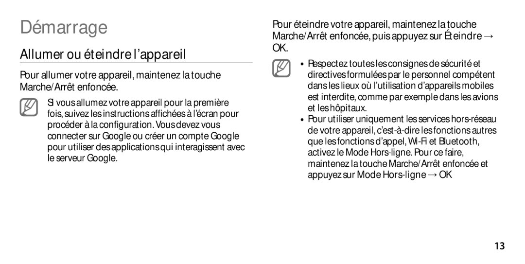 Samsung GT-I9305OKASFR, GT-I9305OKDFTM, GT-I9305TADFTM, GT-I9305RWDSFR manual Démarrage, Allumer ou éteindre l’appareil 