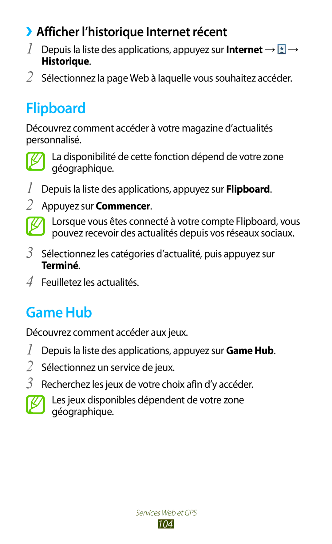Samsung GT-I9305RWDFTM, GT-I9305OKDFTM Flipboard, Game Hub, ››Afficher l’historique Internet récent, Historique, Terminé 