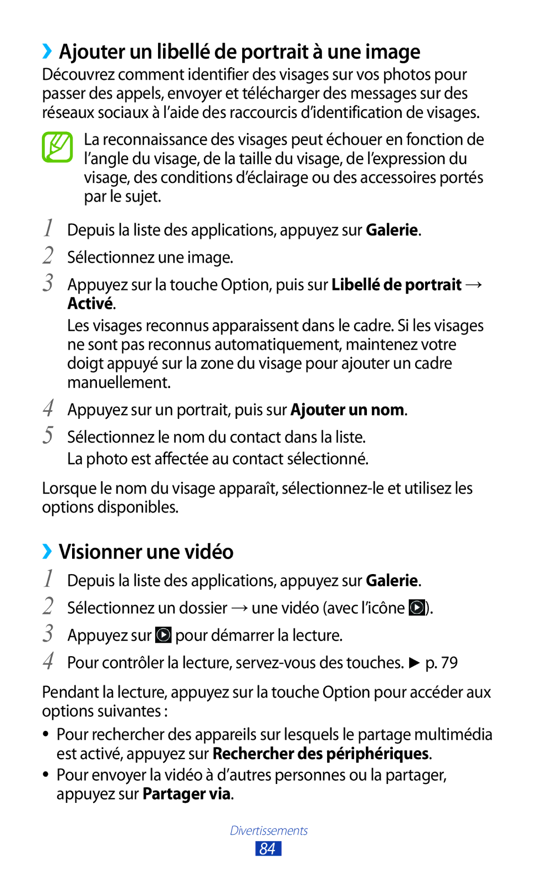 Samsung GT-I9305RWDFTM, GT-I9305OKDFTM, GT-I9305TADFTM ››Ajouter un libellé de portrait à une image, ››Visionner une vidéo 