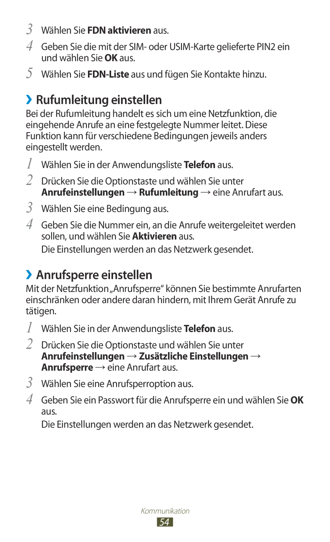 Samsung GT-I9305RWDVD2, GT-I9305OKDTMN, GT-I9305RWDCOS, GT-I9305RWDDTM ››Rufumleitung einstellen, ››Anrufsperre einstellen 