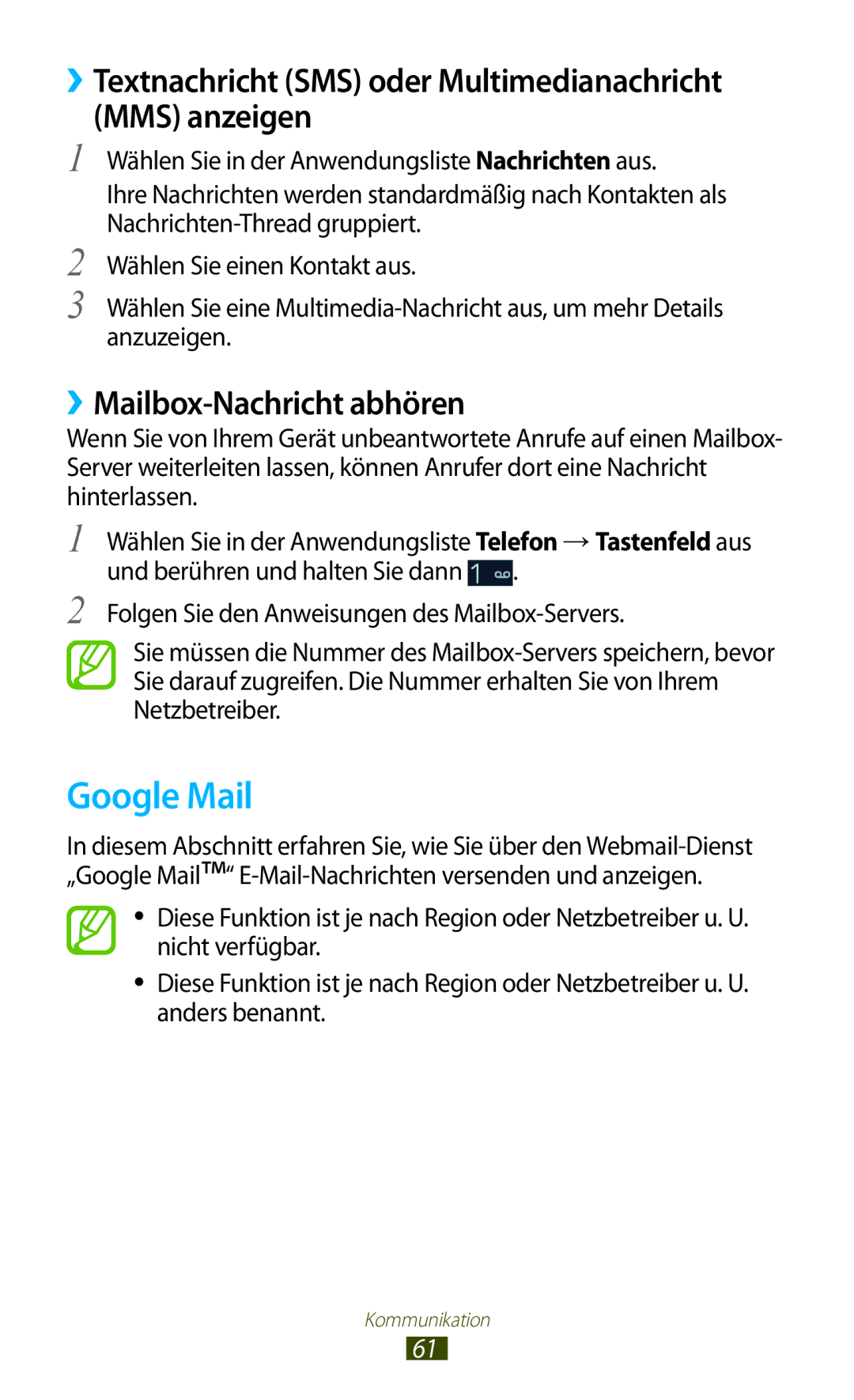 Samsung GT-I9305RWDCOS Google Mail, ››Textnachricht SMS oder Multimedianachricht MMS anzeigen, ››Mailbox-Nachricht abhören 