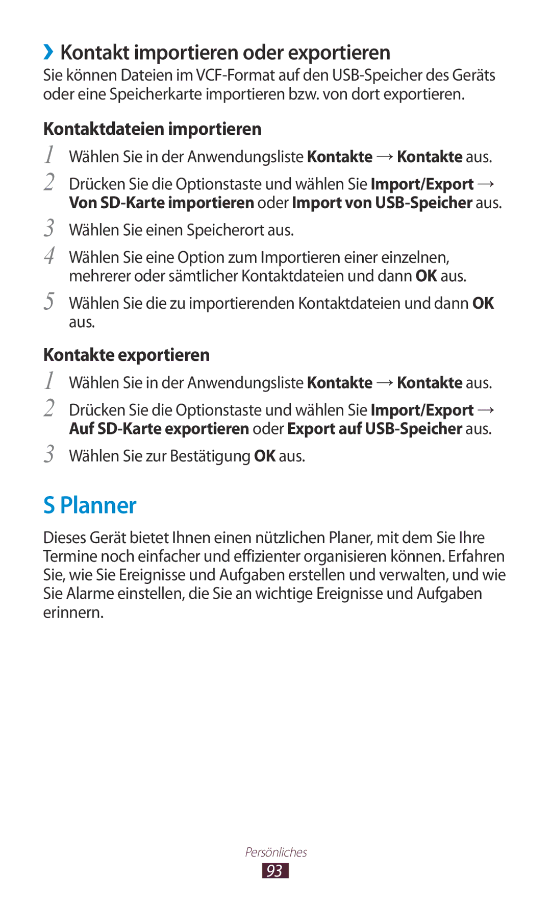 Samsung GT-I9305TADDTM, GT-I9305OKDTMN Planner, ››Kontakt importieren oder exportieren, Wählen Sie zur Bestätigung OK aus 