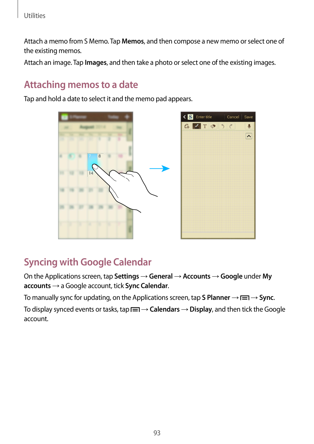 Samsung GT-I9305RWDFTM, GT-I9305OKDTMN, GT-I9305RWDCOS Attaching memos to a date, Syncing with Google Calendar, Utilities 