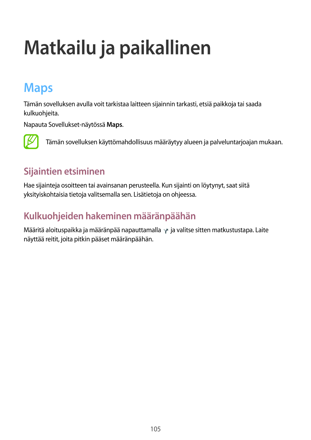 Samsung GT-I9305MBDNEE manual Matkailu ja paikallinen, Maps, Sijaintien etsiminen, Kulkuohjeiden hakeminen määränpäähän 